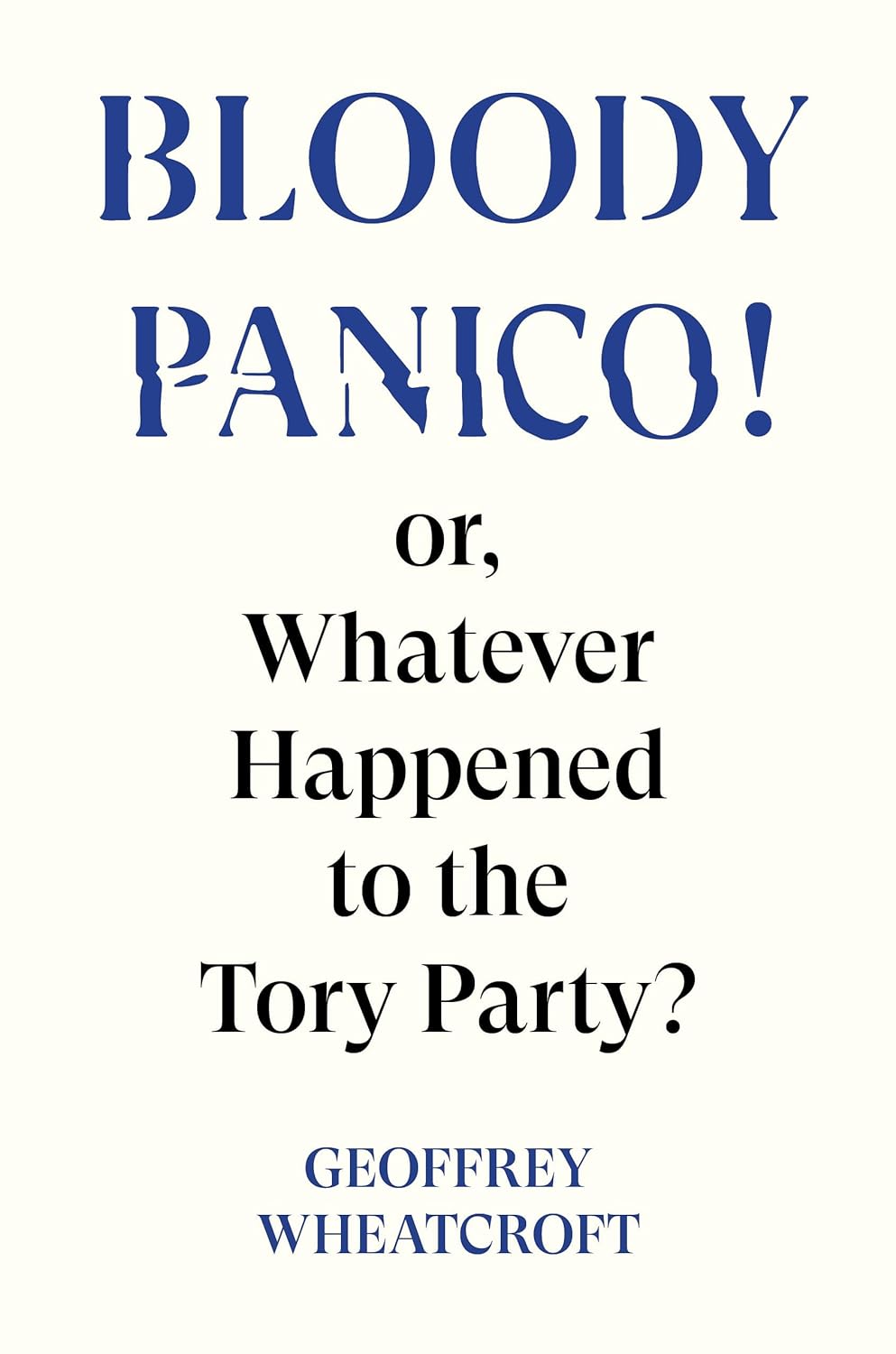 Bloody_Panico_or_what_ever_happened_to_the_tory_party_book_cover.jpg